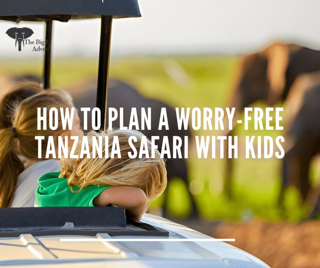 tazania safari with Kids